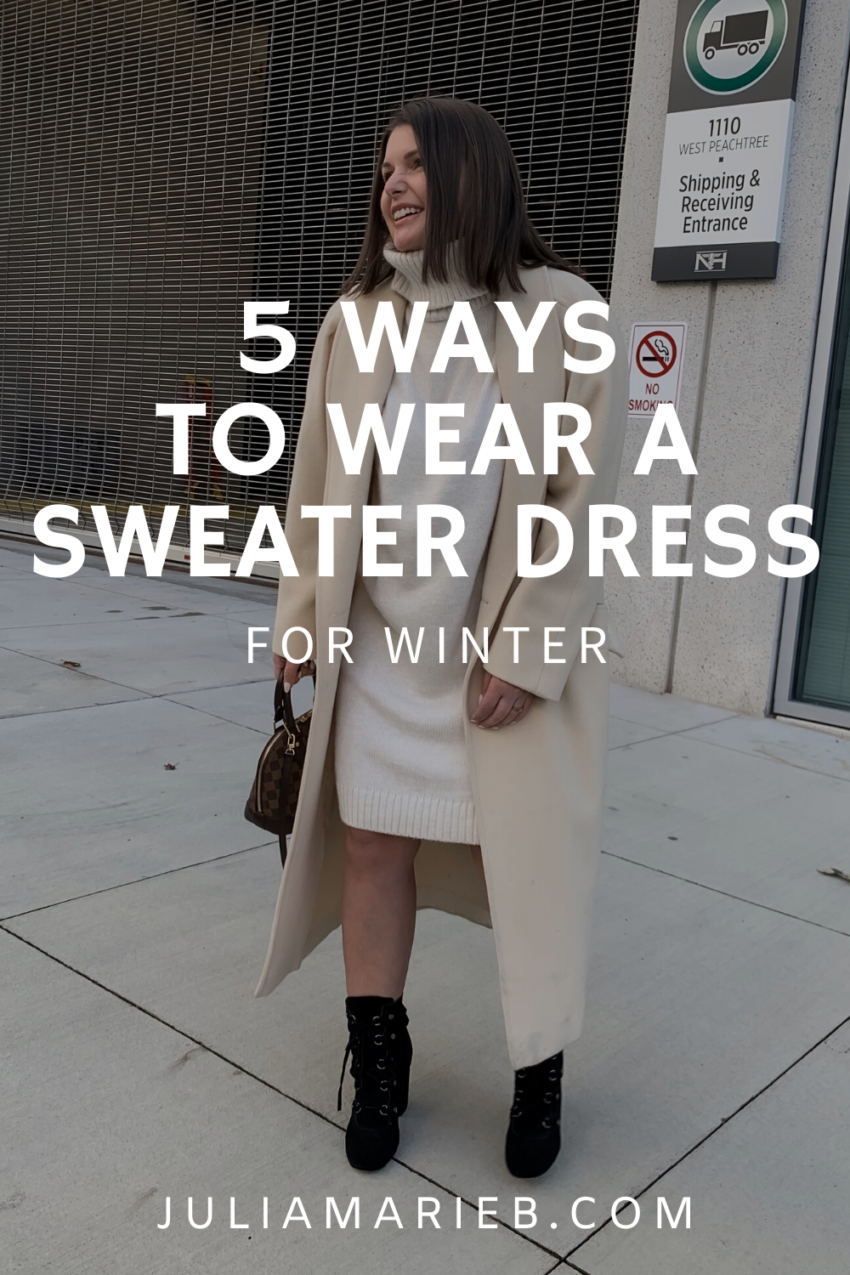 5 WAYS TO STYLE A SWEATER DRESS: THE RULE OF 5